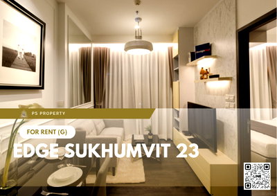 คอนโดให้เช่า : ให้เช่า ✨ Edge Sukhumvit 23 ✨ เฟอร์นิเจอร์ และ เครื่องใช้ไฟฟ้าครบ ใกล้ BTS อโศก