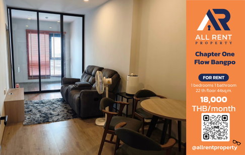 ðĨ Chapter One Flow Bangpo, large 44 sq.m. room on the 22nd floor, only 18,000 baht! âĻ 1 bedroom, beautiful view, ready to move in.
