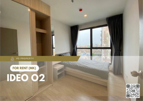 For Rent 🔥 IDEO O2 🔥 2 Bedrooms, fully furnished and equipped with appliances, near BTS Bang Na.