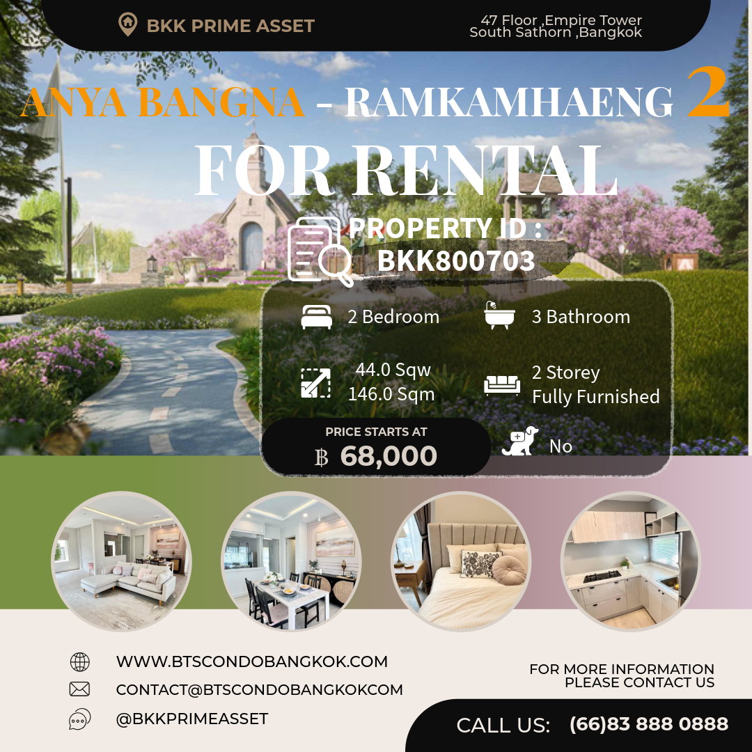 🌳🌸□■ Anya Bangna - Ramkhamhaeng 2 2BR 3BH 146 sq.m very nice decoration for Rental■□