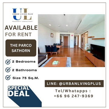 ( UL2606227 )✨Tel/Line 096-2479369 ✨FOR RENT!! THE PARCO SATHORN Condo 2 bedrooms, 2 bathrooms, Size 75 Sq.M. Nice room !!! 🔥🔥🔥