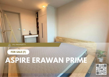 Urgent Sale ✨ Aspire Erawan Prime ✨ 2 bedrooms, fully furnished and equipped with appliances; near BTS Chang Erawan.
