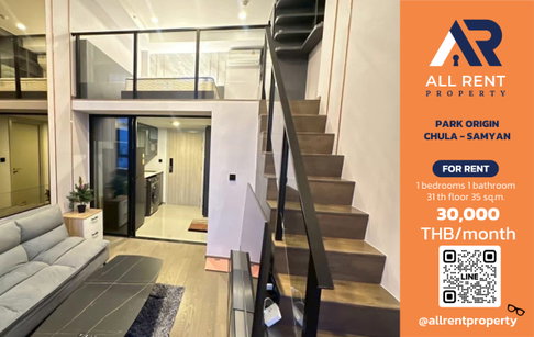 🔥 PARK ORIGIN CHULA - SAMYAN Duplex, only 30,000 THB ✨ 1 bedroom, 35 sq.m., 31st floor, ready to move in.