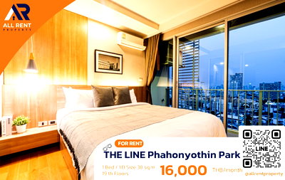 คอนโดให้เช่า : 🔥 THE LINE Phahonyothin Park เพียง 16,000 บาท ✨ 1 ห้องนอน 38 ตร.ม. ชั้น 19 พร้อมเข้าอยู่