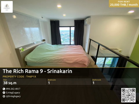 TH6P1X เช่าด่วน Loft 38 ตร.ม. The Rich Rama 9 - Srinakarin | 1 นอน 1 น้ำ | 20,000 บาท/เดือน | LINE: @livinglegacy