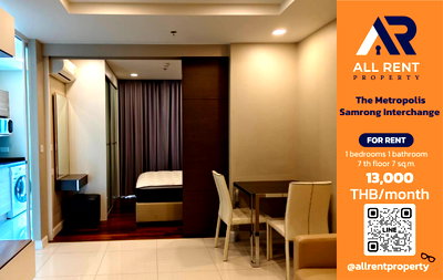 Condos for rent : 🔥 The Metropolis Samrong Interchange: Spacious room  only 13,000 THB! ✨ 1 bedroom, 35 sq.m., 7th floor, Building C. Ready to move in! 🏙️