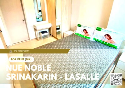 คอนโดให้เช่า : ให้เช่า 🔥 Nue Noble Srinakarin - Lasalle 🔥 ใกล้ MRT ศรีลาซาล เฟอร์นิเจอร์ และ เครื่องใช้ไฟฟ้าครบ 