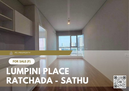 ขายด่วน ✨ Lumpini Place Ratchada - Sathu ✨ เดินทางสะดวก ใกล้ BTS ช่องนนทรี