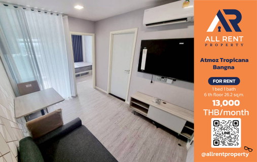 รูปภาพ 🔥 Atmoz Tropicana Bangna  เพียง 13,000 บาท ✨ 1 ห้องนอน 26.2 ตร.ม. ชั้น 6 ใกล้ Mega Bangna และ IKEA พร้อมเข้าอยู่ 🌴🏙️✨💎🏡🛍️✈️🌟