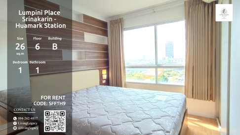 SFFTH9 Rent Now 1-Bed Condo Lumpini Place Srinakarin - Huamark Station 26 sq.m. Floor 6 Furnished 10,000 THB/month line id : @livinglegacy