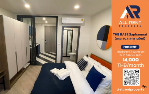 🔥 THE BASE Saphanmai 10th floor, near BTS Sai Yud, only 14,000 THB ✨ 1 bedroom, 28 sq.m., near BTS Saphan Mai, ready to move in 🏙️