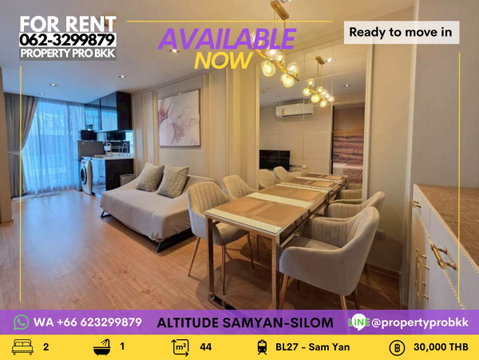 ✨ ปล่อยเช่าคอนโดหรู Altitude Samyan–Silom คอนโดสวยใจกลางเมือง ตกแต่งครบ พร้อมเข้าอยู่ ใกล้ MRT สามย่าน เดินไปเรียนจุฬาได้สบายๆ