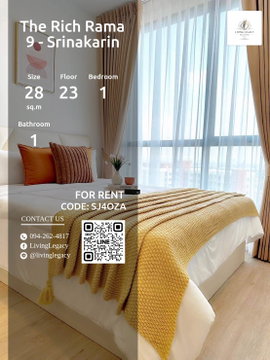 SJ4OZA เช่าด่วน คอนโด The Rich Rama 9 - Srinakarin 28 ตร.ม. | ชั้น 23 | 1 ห้องนอน | 1 ห้องน้ำ 16,000 บาท/เดือน line id : @livinglegacy