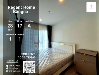 คอนโดให้เช่า : T792A5 เช่าด่วน คอนโด Regent Home Bangna 28 ตร.ม. | ชั้น 17 | 1 ห้องนอน | 1 ห้องน้ำ 10,000 บาท/เดือน line id : @livinglegacy