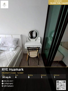 รูปภาพ TG7ERY เช่าด่วน RYE Huamark 1 นอน 30 ตร.ม. | ชั้น 4 | เฟอร์นิเจอร์ครบ | 10,500 บาท/เดือน | LINE: @livinglegacy