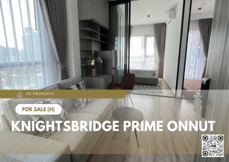 Urgent Sale 🔥 Knightsbridge Prime Onnut 🔥 Near BTS On Nut – Fully furnished and equipped with all appliances.