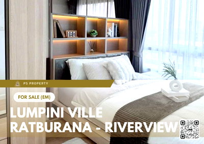 ขายคอนโด : ขายด่วน ✨ Lumpini Ville Ratburana - Riverview ✨ เฟอร์นิเจอร์ และ เครื่องใช้ไฟฟ้าครบ ใกล้ รพ.เจริญกรุง