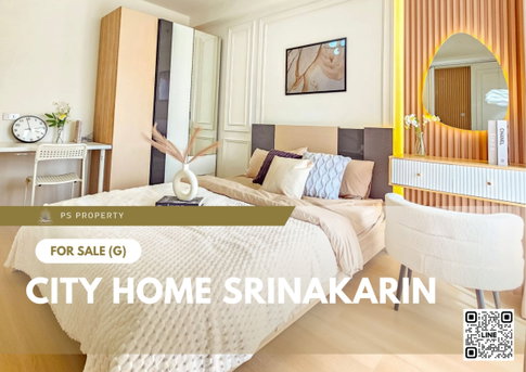 Urgent Sale 📍 City Home Srinakarin 📍 Fully furnished and equipped with appliances; near MRT Sri Lasalle.