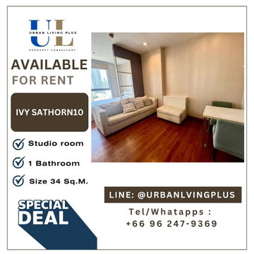 ( UL2506242 )✨Tel/Line 096-2479369✨FOR RENT IVY SATHORN, Studio Room 1 Bathroom 35 Sq.M. BEST DEAL✨