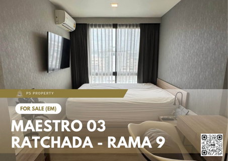 Urgent Sale ✨ Maestro 03 Ratchada - Rama 9 ✨ Fully furnished and equipped with appliances; near MRT Thailand Cultural Centre.