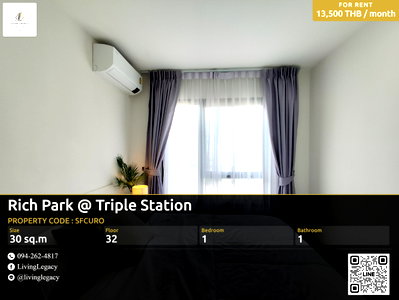 Condos for rent : SFCURO Rent Now! Rich Park @ Triple Station | 32nd Floor | 1 Bed | 30 sq.m. | 13,500 THB/mo | LINE: @livinglegacy