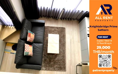 คอนโดให้เช่า : 🔥 Knightsbridge Prime Sathorn ห้อง Duplex ชั้น 32 วิวเมือง ใกล้ BTS ช่องนนทรี เพียง 29,000 บาท/เดือน พร้อมเข้าอยู่! 🏙️🚆