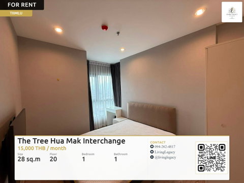 TIIMLU Rent Now! The Tree Hua Mak Interchange 28 sq.m. | Floor 20 | 1 Bed | 15,000 THB/mo | LINE: @livinglegacy