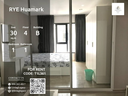 รูปภาพ T1L361 เช่าด่วน RYE Huamark 30 ตร.ม. | ชั้น 4 | 1 นอน 1 น้ำ | 11,000 บาท/เดือน | LINE: @livinglegacy