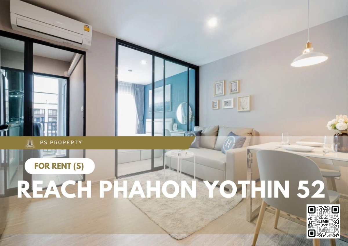 รูป ให้เช่า 💥 REACH Phahon Yothin 52 💥 ห้องสวย ตกแต่งสไตล์โมเดิร์น เฟอร์นิเจอร์และเครื่องใช้ไฟฟ้าครบ 🚆ใกล้ BTS สะพานใหม่ - รูปที่ 1/8