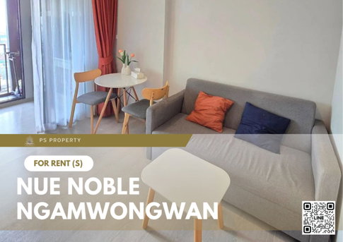 For rent ✨ Nue Noble Ngamwongwan ✨ Fully furnished and equipped, near The Mall Ngamwongwan