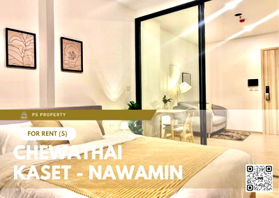 คอนโดให้เช่า : ให้เช่า 📍 Chewathai Kaset - Nawamin 📍 เฟอร์นิเจอร์ และ เครื่องใช้ไฟฟ้าครบ ใกล้ Central ลาดพร้าว