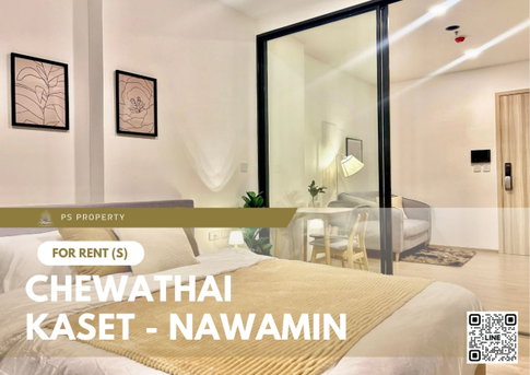 For rent 📍 Chewathai Kaset - Nawamin 📍 Fully furnished and electrical appliances, near Central Lat Phrao.