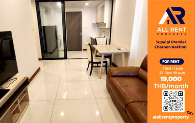 คอนโดให้เช่า : 🔥 Supalai Premier Charoen Nakhon ห้องใหญ่ 48 ตร.ม. ชั้น 22 ใกล้ ICONSIAM เพียง 19,000 บาท/เดือน พร้อมเข้าอยู่! 🏙️✨