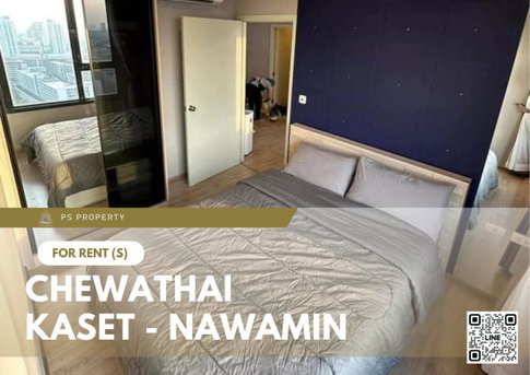 For rent 🔥 Chewathai Kaset - Nawamin 🔥 Fully furnished and equipped with electrical appliances, near Kasetsart University, Bangkhen