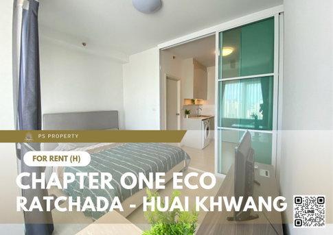 ให้เช่า 📍 Chapter One Eco Ratchada - Huai Khwang 📍 เฟอร์นิเจอร์ และ เครื่องใช้ไฟฟ้าครบ ใกล้ MRT ห้วยขวาง
