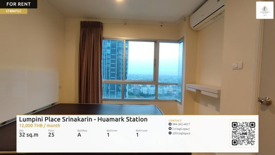 รูปภาพ LT48W1LC เช่าด่วน คอนโด Lumpini Place Srinakarin - Huamark Station 1 นอน 32 ตร.ม. ชั้น 25 | 12,000 บาท/เดือน | LINE: @livinglegacy