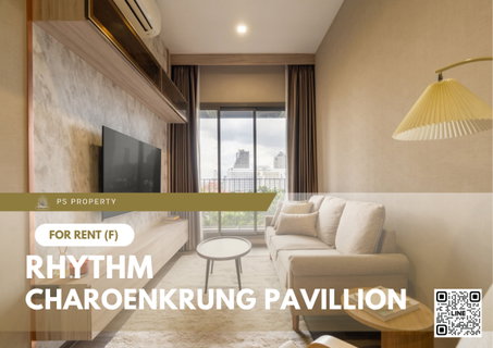 รูปภาพ For Rent ✨ RHYTHM CHAROENKRUNG PAVILLION ✨ Fully furnished and equipped with appliances; near BTS Saphan Taksin.