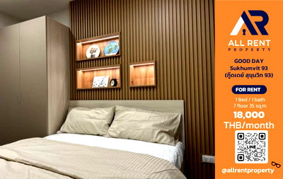 Condos for rent : 🔥 GOOD DAY Sukhumvit 93. Beautiful 1-bedroom unit on the 7th floor, Building B, near BTS Bang Chak. Only 18,000 THB/month. Ready to move in! 🚆🏙️