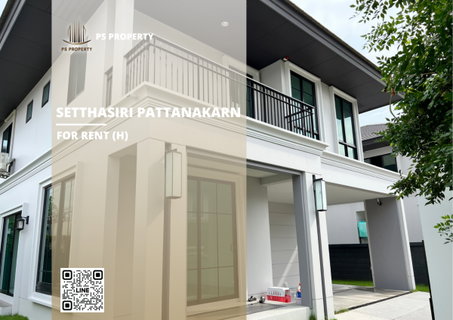 รูปภาพ Detached house for rent 🔥 Setthasiri Pattanakarn 🔥 4 bedrooms, 3 bathrooms; fully furnished and equipped with appliances.