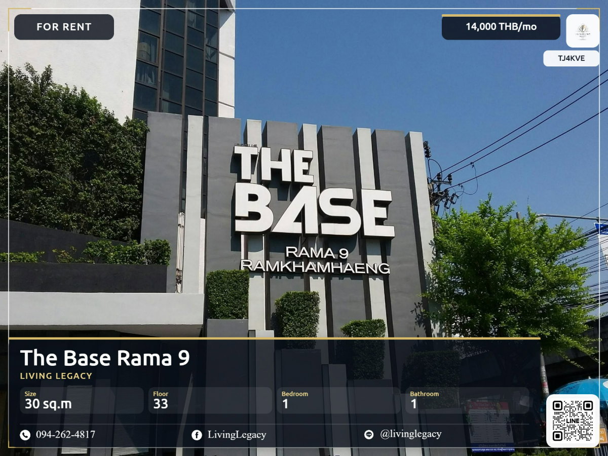 รูป TJ4KVE เช่าด่วน คอนโด The Base Rama 9 ชั้น 33 | 1 ห้องนอน 30 ตร.ม. | 14,000 บาท/เดือน | LINE: @livinglegacy - รูปที่ 1/10