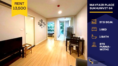 คอนโดให้เช่า : ⚡ลดจาก 14,000 เหลือ 13,500! Mayfair Place สุขุมวิท 64 1นอน 37.5ตร.ม. | 🌳สงบ ใกล้ BTS ปุณณวิถี ✨ทักด่วน นัดชมฟรี!📲
