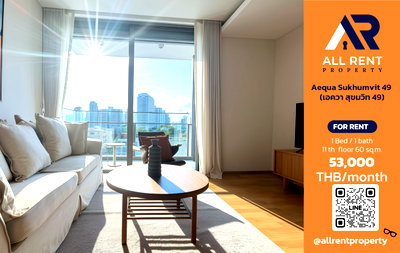 Condos for rent : 🔥 Aequa Sukhumvit 49, luxurious 1-bedroom unit, large size, 11th floor, near BTS Phrom Phong, only 53,000 THB/month, ready to move in! 🏙️✨