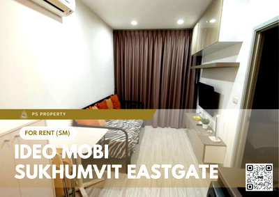 คอนโดให้เช่า : ให้เช่า ✨ IDEO Mobi Sukhumvit Eastgate ✨ เฟอร์นิเจอร์ และ เครื่องใช้ไฟฟ้าครบ ใกล้ BTS บางนา