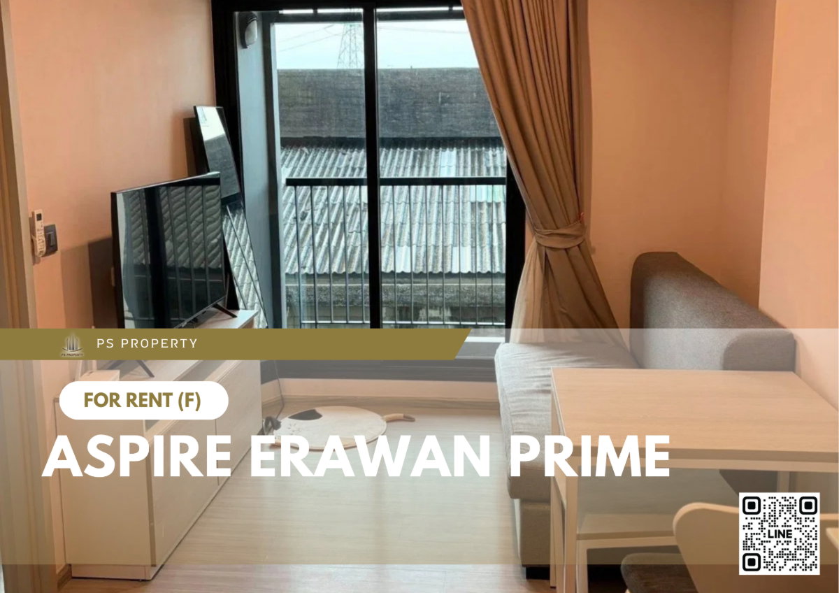picture For Rent 🔥 Aspire Erawan Prime 🔥 Fully furnished with appliances, near BTS Erawan. - 1/7