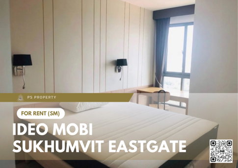 ให้เช่า ✨ IDEO Mobi Sukhumvit Eastgate ✨ เฟอร์นิเจอร์ และ เครื่องใช้ไฟฟ้าครบ ใกล้ BTS บางนา