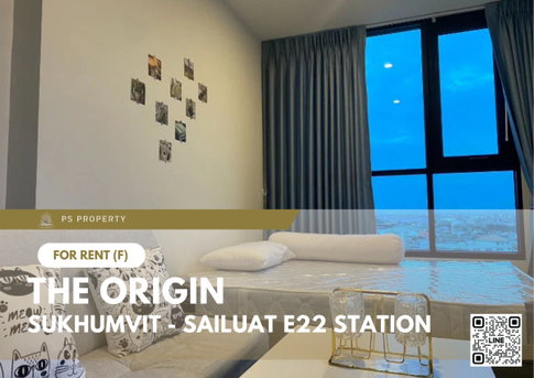 ให้เช่า📌THE ORIGIN SUKHUMVIT - SAILUAT E22 STATION 📌 เฟอร์นิเจอร์ เครื่องใช้ไฟฟ้าครบ ใกล้ BTS สายลวด