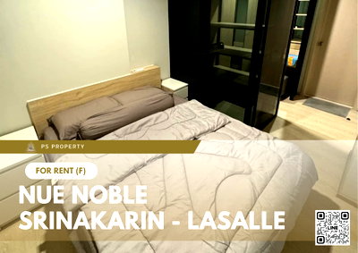 คอนโดให้เช่า : ให้เช่า 🔥 Nue Noble Srinakarin - Lasalle 🔥 ใกล้ MRT ศรีลาซาล เฟอร์นิเจอร์ และ เครื่องใช้ไฟฟ้าครบ 