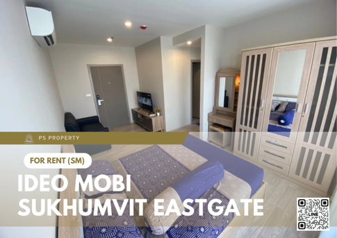 ให้เช่า 📍IDEO Mobi Sukhumvit Eastpoint ตกแต่งครบ พร้อมเครื่องใช้ไฟฟ้า 🚆ใกล้ BTS บางนา 📱LINE: @psproperty