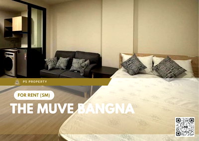 คอนโดให้เช่า : ให้เช่า 📍 THE MUVE Bangna 📍 เฟอร์นิเจอร์ และ เครื่องใช้ไฟฟ้าครบ ใกล้ ทางด่วนบูรพาวิถี
