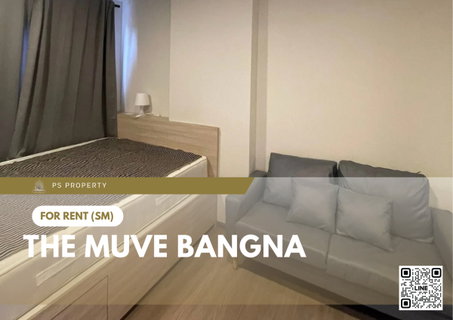 รูปภาพ For rent 📍 THE MUVE Bangna 📍 Fully furnished and equipped, near Burapha Withi Expressway